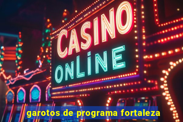 garotos de programa fortaleza